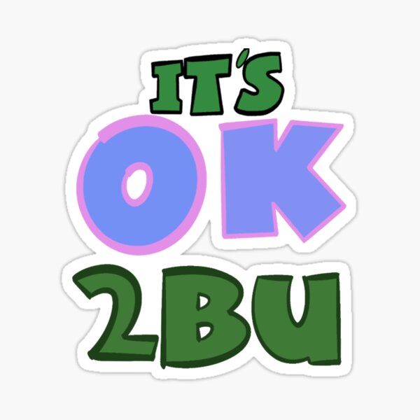 It's OK 2BU X Jaxon Sticker