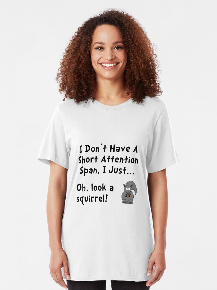 "Short Attention Span" Tshirt by TheBestStore Redbubble