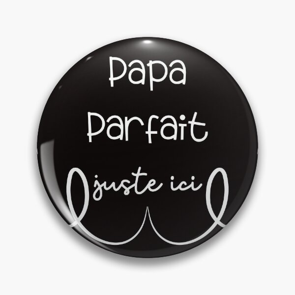 Item preview,  Perfect daddy right here designed and sold by JeremyMadaci.