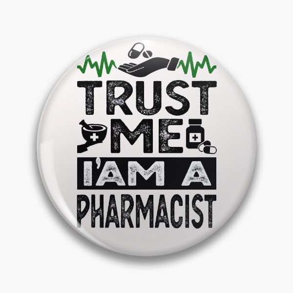 Item preview, Trust Me I'am A Pharmacists designed and sold by virillanissa.