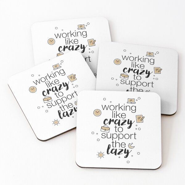 Item preview, "Working like crazy to support the lazy" statement with iconic illustrations designed and sold by TrueType.