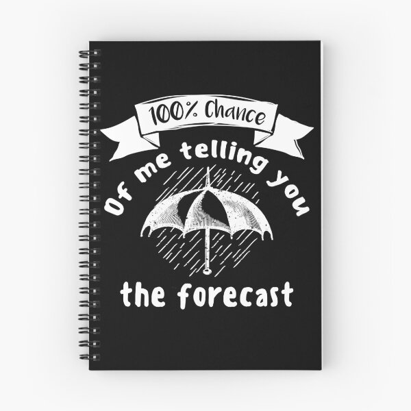 Item preview, Meteorologist Chance Of Me Telling You The Forecast designed and sold by Tshirty10.