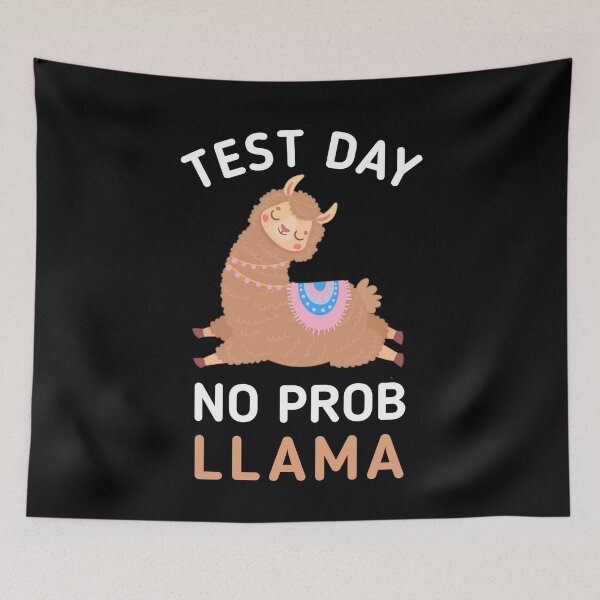 Item preview, Test Day No Prob Llama | Teachers Testing Day Gifts designed and sold by 3colors3.