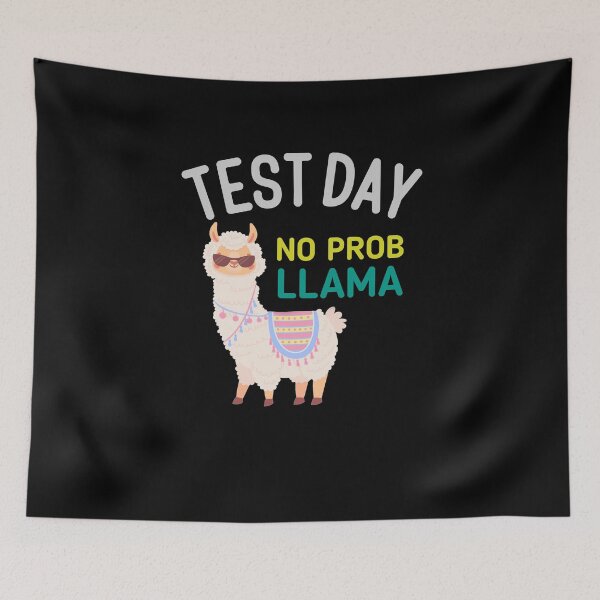 Item preview, Test Day No Prob Llama | Teachers Testing Day Gifts designed and sold by 3colors3.