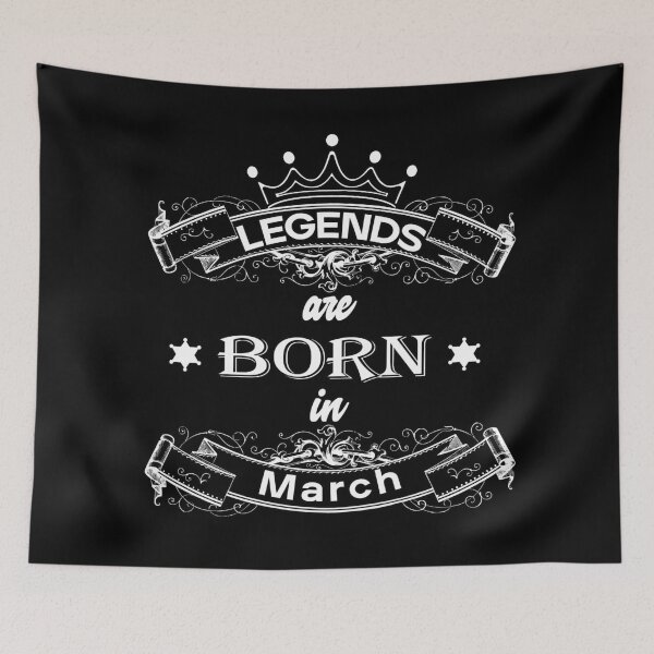 Item preview, Legends are born in March designed and sold by Ashu-Tyagi.