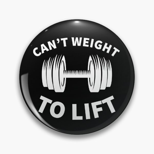 Item preview, Can't Weight To Lift designed and sold by designeclipse.