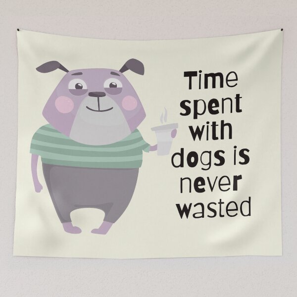 Item preview, Time Spent With Dogs Is Never Wasted designed and sold by Nesro34.