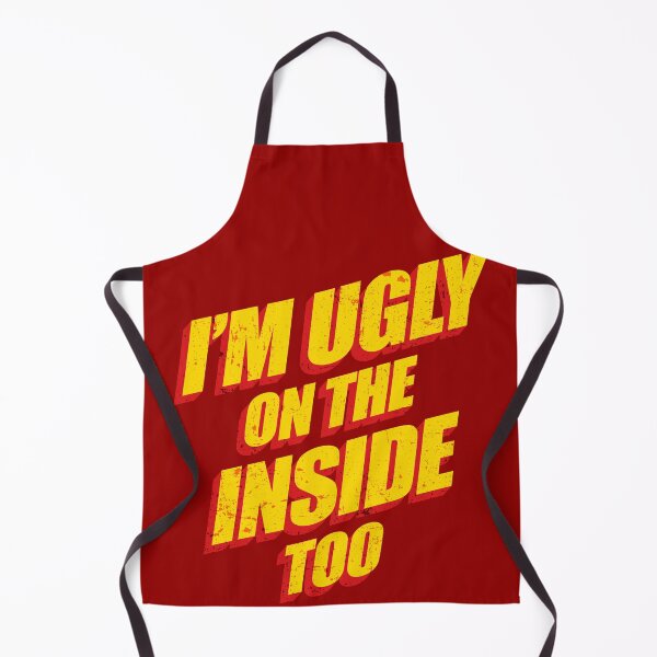 Item preview, I'm Ugly On The Inside Too designed and sold by PapaBujuGaming.