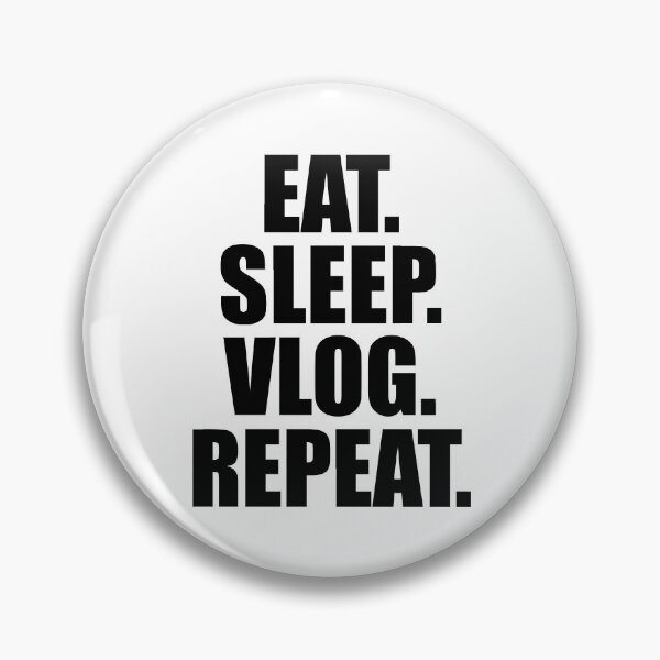 Item preview, Eat Sleep Vlog Repeat - Vlogging, Youtuber, TikTok, TikToker designed and sold by Youniverse1111.