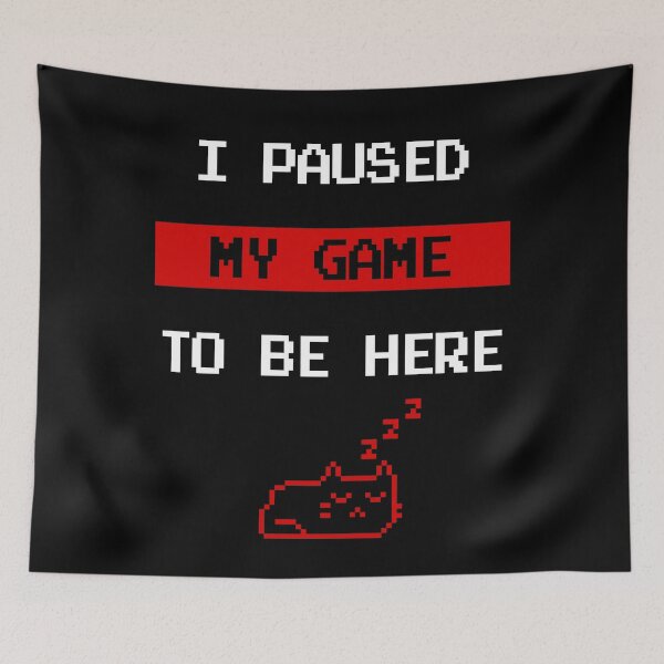Item preview, I Paused My Game To Be Here designed and sold by PapaBujuGaming.