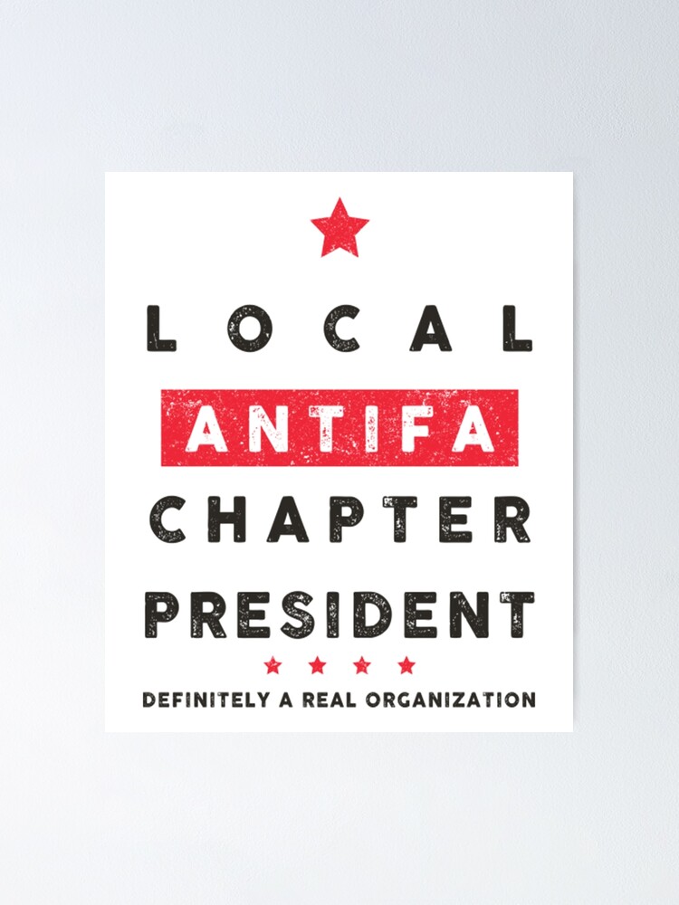 Thumbnail 1 of 3, Poster, Local ANTIFA Chapter President designed and sold by sunshineok.
