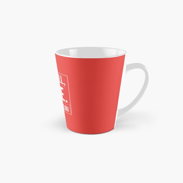 And still, I rise. - Maya Angelou Tall Mug