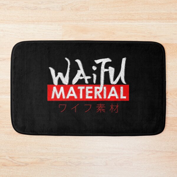 Item preview, Waifu Material designed and sold by PapaBujuGaming.