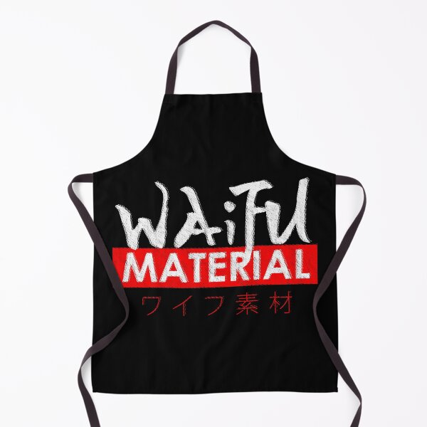 Item preview, Waifu Material designed and sold by PapaBujuGaming.