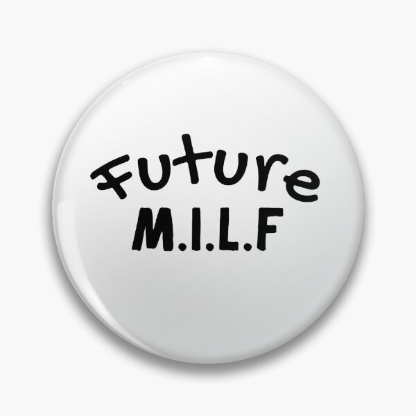 Item preview, Future MILF designed and sold by PeaceyArt.