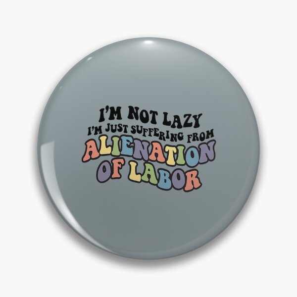 Item preview, Alienation of Labor  designed and sold by sunshineok.