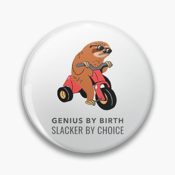 Item preview, Genius by birth slacker by choice designed and sold by StudioQ-.