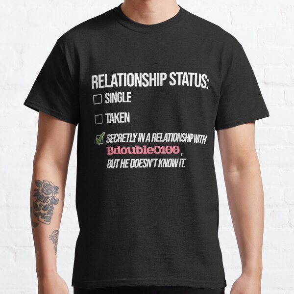 Relationship with BdoubleO100 Classic T-Shirt