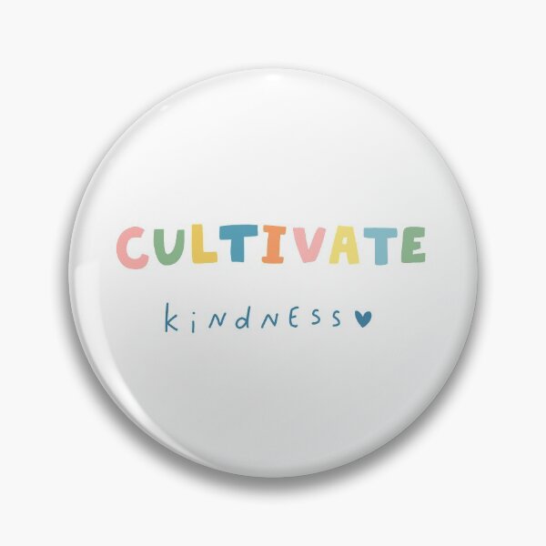 Item preview, cultivate kindness designed and sold by gysipunks.