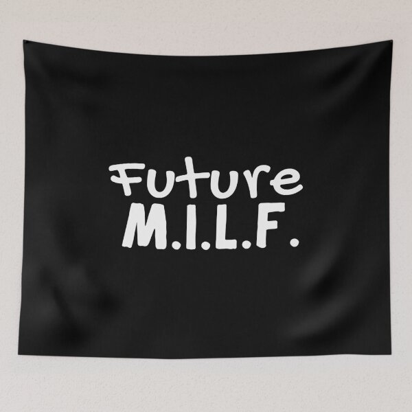 Item preview, Future MILF designed and sold by PeaceyArt.