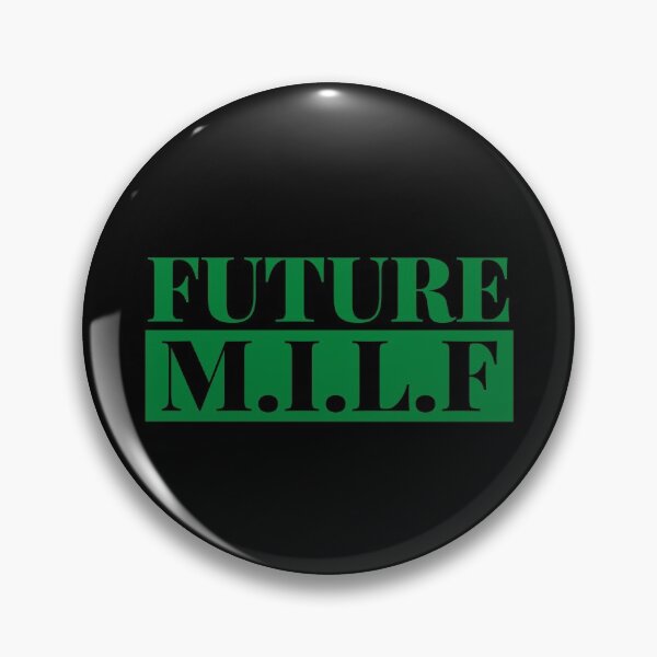 Item preview, Future MILF designed and sold by PeaceyArt.