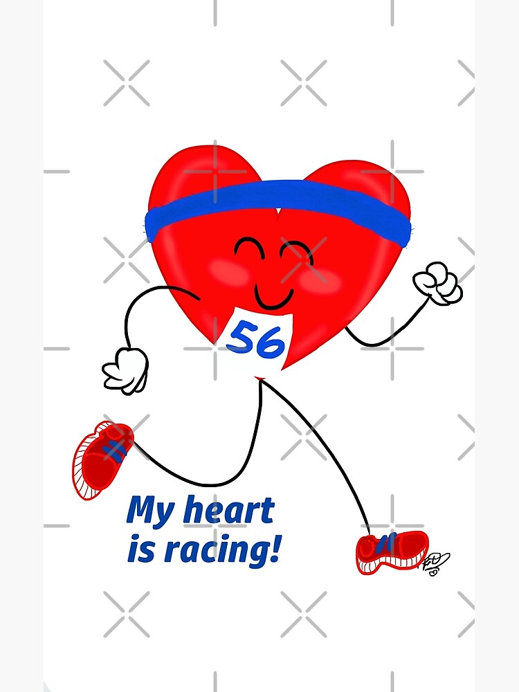 "My Heart Is Racing" Poster for Sale by EOcasio Redbubble