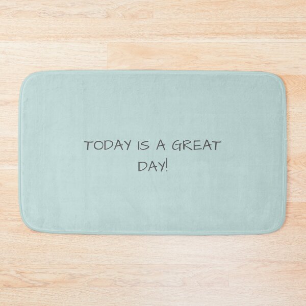 Item preview, Today is a Great Day! designed and sold by POSITIVE4EVA.
