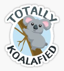 Totally Koalafied Funny Koala T Shirt Sticker