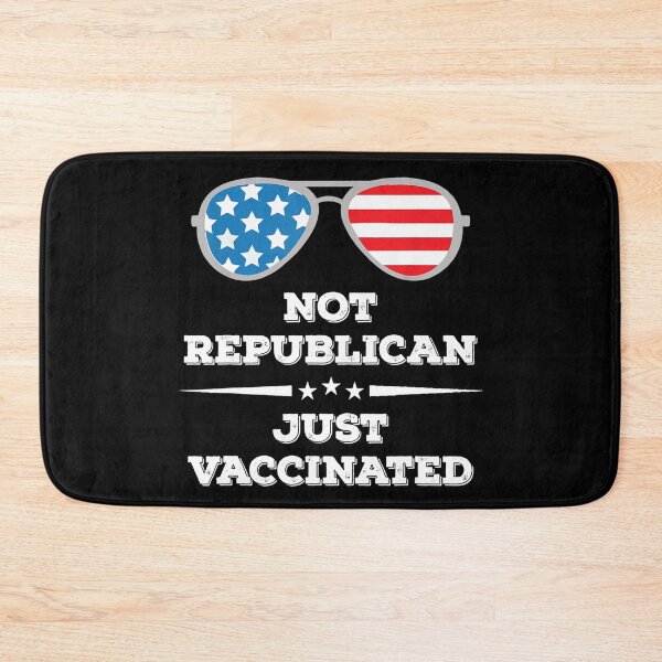 Item preview, Not a Republican Just Vaccinated designed and sold by Imadovic.