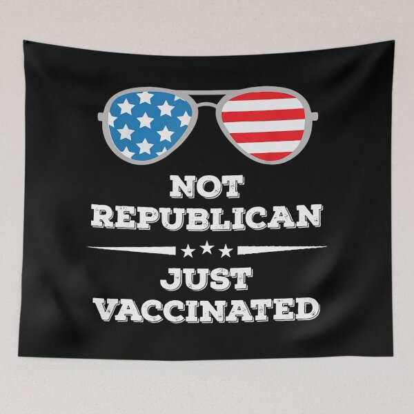 Item preview, Not a Republican Just Vaccinated designed and sold by Imadovic.