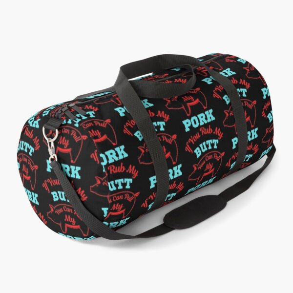 Item preview, If You Rub My Butt You Can Pull My Pork designed and sold by WoodburyLake.