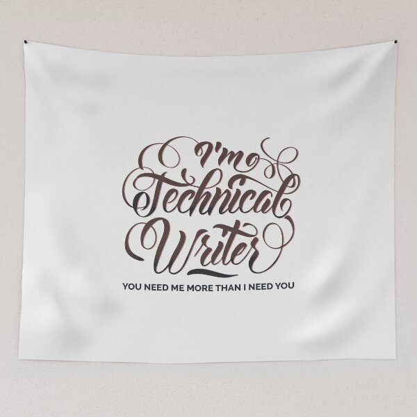 Item preview, Technical Writer You Need Me More designed and sold by ElBeDesigns.