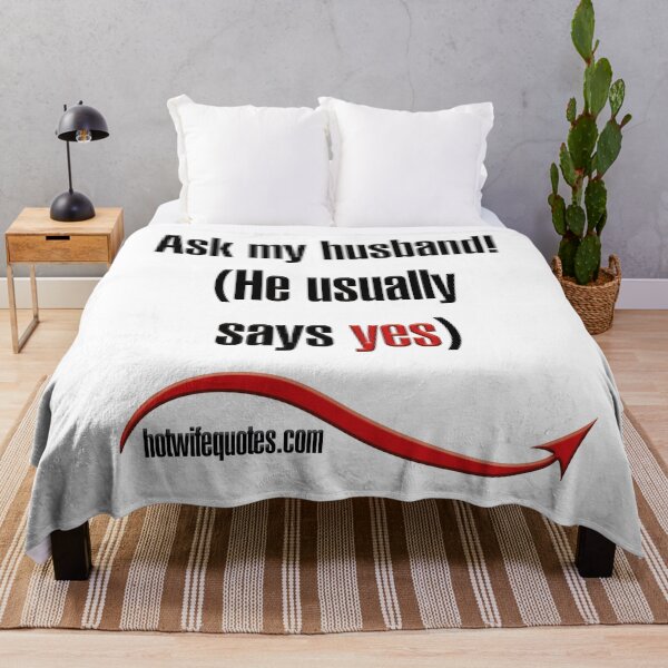 Item preview, Ask my husband (He usually says yes) designed and sold by hotwifequotes.