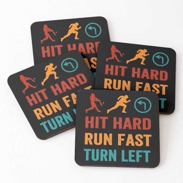 Item preview, hit hard trun fast turn left, baseball quote designed and sold by PRINTED ..