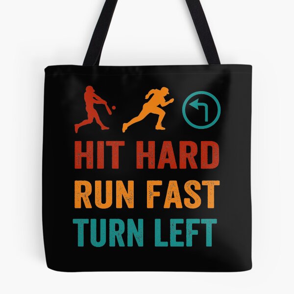 Item preview, hit hard trun fast turn left, baseball quote designed and sold by PRINTED ..