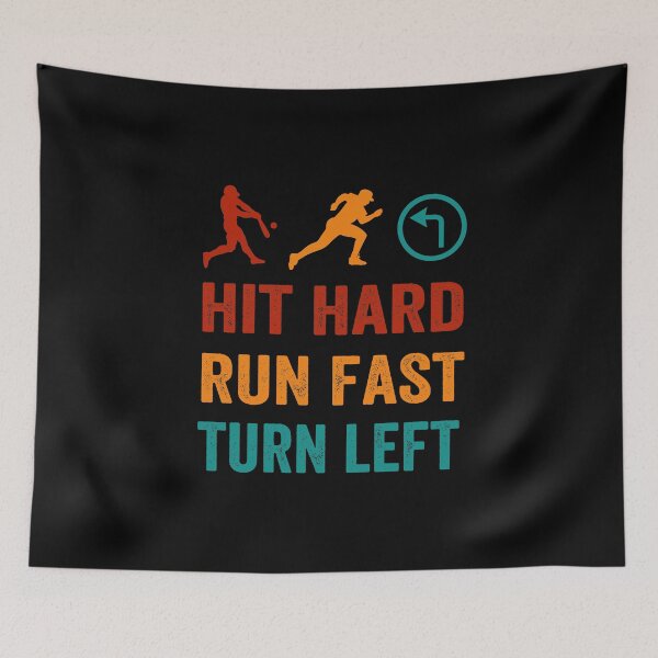 Item preview, hit hard trun fast turn left, baseball quote designed and sold by PRINTED ..