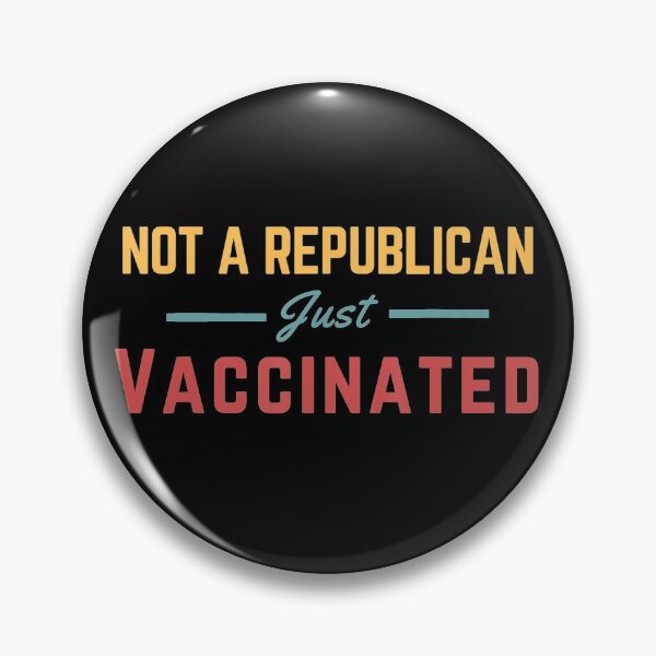 Item preview, Not a Republican Just Vaccinated designed and sold by Imadovic.