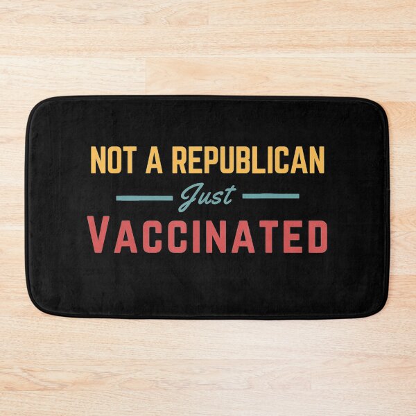 Item preview, Not a Republican Just Vaccinated designed and sold by Imadovic.