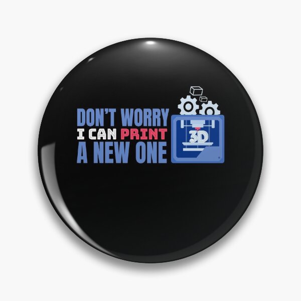 Item preview, Don't Worry I Can Print A One 3D Print designed and sold by MooonTees.