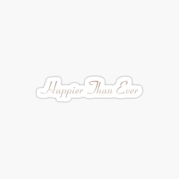 Billie Eilish plus heureuse que jamais Sticker