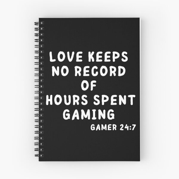 Item preview, Love Keeps No Record of Hours Spent Gaming Gamer designed and sold by SunfullyYours.