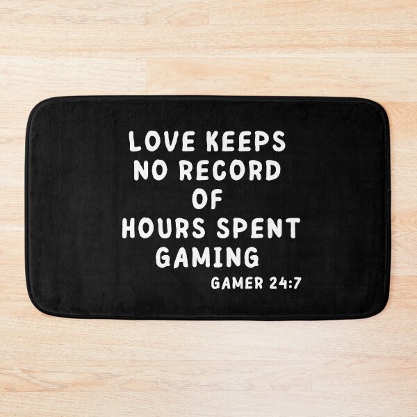 Item preview, Love Keeps No Record of Hours Spent Gaming Gamer designed and sold by SunfullyYours.