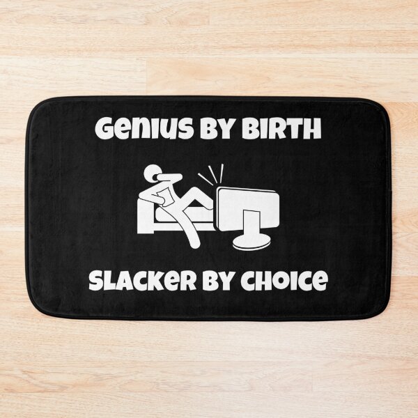 Item preview, Genius By Birth Slacker By Choice designed and sold by Johan Liebert.