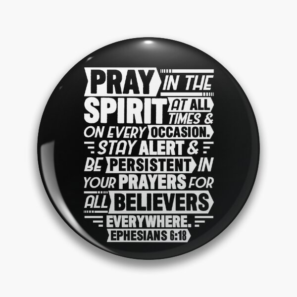 Item preview, Ephesians 6:18 designed and sold by plushism.