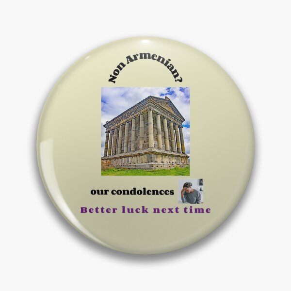 Item preview,  "Condolences to non Armenians"  (black text) designed and sold by skoumpourdides.