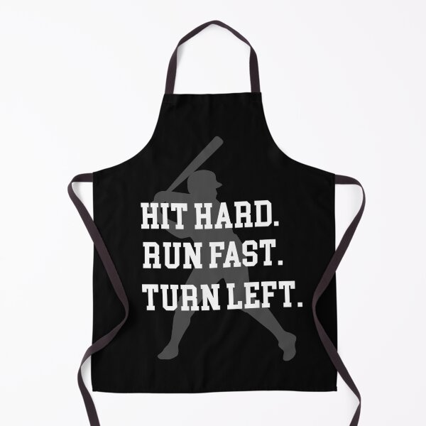Item preview, hit hard trun fast turn left, baseball quote designed and sold by PRINTED ..