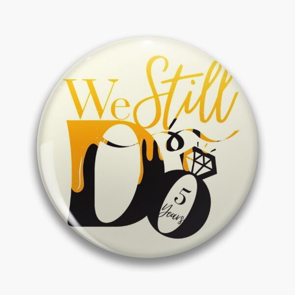 Item preview, We Still Do 5 Years, 5th Anniversary, Wedding Anniversary, Couple Shirt, designed and sold by PGGO.