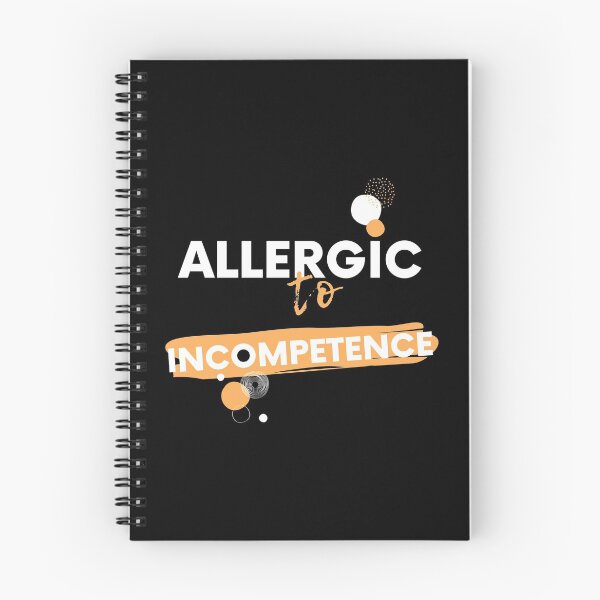 Item preview, Quotes - Allergic To Incompetence  designed and sold by AlinaSCorner.