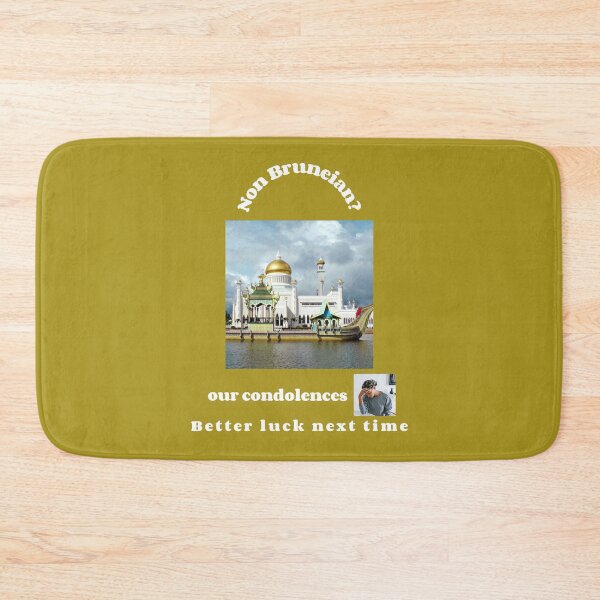 Item preview, "Condolences to non Bruneians"  (white text) designed and sold by skoumpourdides.