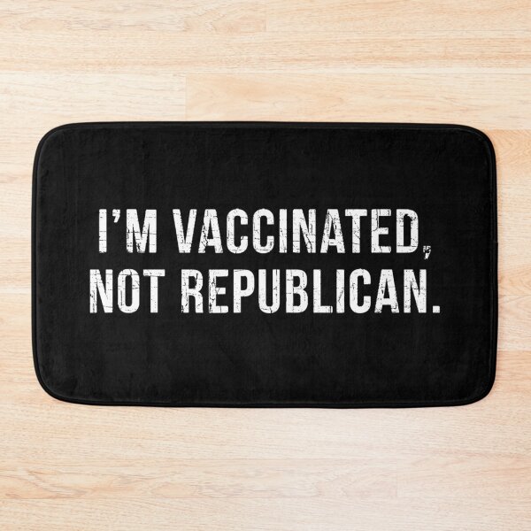 Item preview, I'm Vaccinated Not Republican designed and sold by Imadovic.
